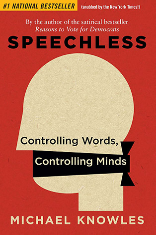Speechless: Coltroling Words, Controlling Minds